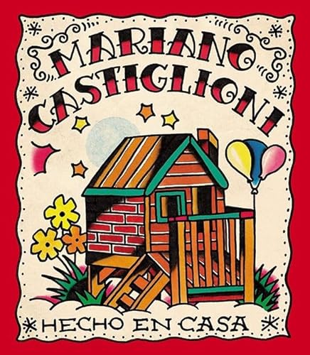 Beispielbild fr Hecho En Casa by Mariano Castiglioni zum Verkauf von Books From California