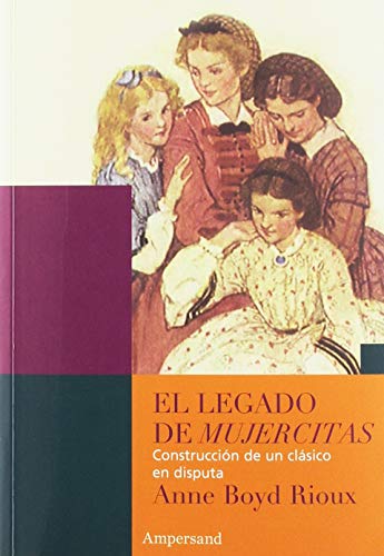 Imagen de archivo de Legado De Mujercitas, El - Anne Boyd Rioux a la venta por Juanpebooks