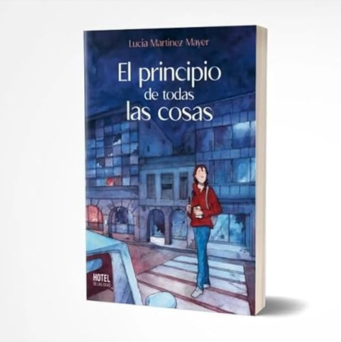 Stock image for El Principio De Todas Las Cosas, De Hans Rodionoff. Serie El Principio De Todas Las Cosa Editorial Hotel De Las Ideas, Tapa Tapa Blanda En Espa ol, 2023 for sale by Juanpebooks