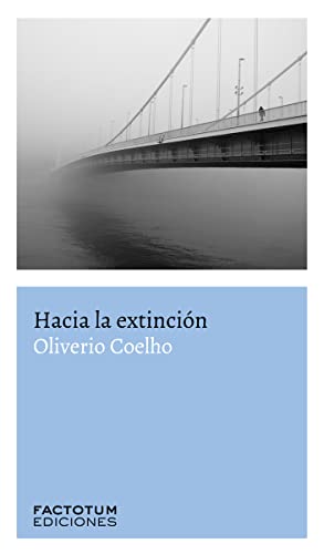 Stock image for HACIA LA EXTINCIN for sale by KALAMO LIBROS, S.L.