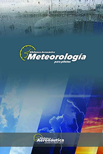 9789874254184: Meteorologa para Pilotos: 8 (Coleccin HDIW)