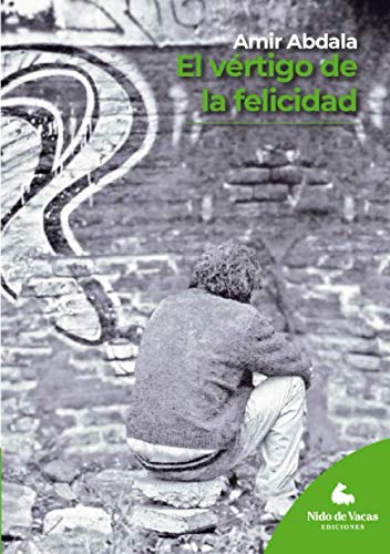 Stock image for El vrtigo de la felicidad (Cicatrices) for sale by Revaluation Books