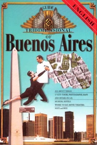 Guide Trimidensional of Buenos Aires (Spanish Edition) (9789874328045) by Santoro, Daniel