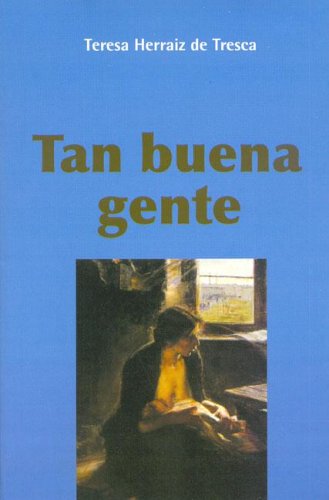 Tan Buena Gente (Spanish Edition) (9789874386762) by Unknown Author