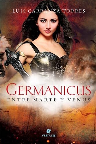 Imagen de archivo de Germanicus - Entre Martes Y Venus - Luis Carranza Torres a la venta por Juanpebooks