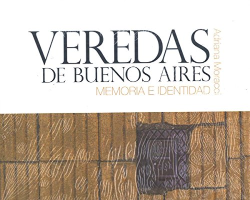 Stock image for Veredas de Buenos Aires Memoria E Identidad for sale by Libros nicos