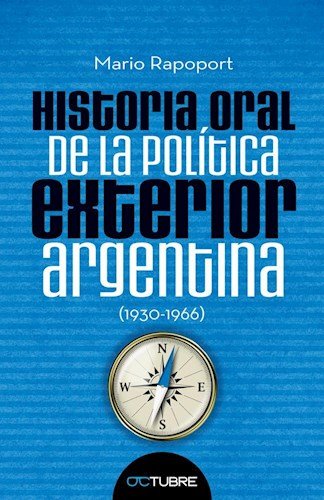 Imagen de archivo de Historia Oral De La Pol tica Exterior Argentina (1930-1966) a la venta por Juanpebooks