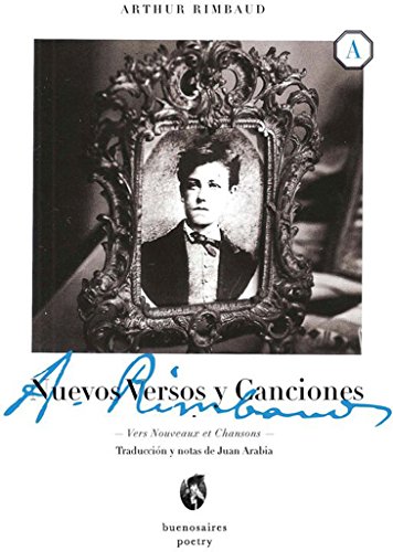 Imagen de archivo de NUEVOS VERSOS Y CANCIONES, DE ARTHUR RIMBAUD a la venta por KALAMO LIBROS, S.L.