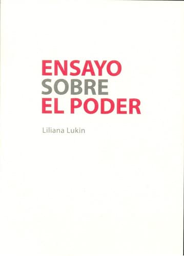 Stock image for Ensayo Sobre El Poder - Liliana Lukin for sale by Juanpebooks
