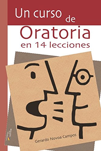 9789874578433: Un curso de oratoria de 14 lecciones (Spanish Edition)