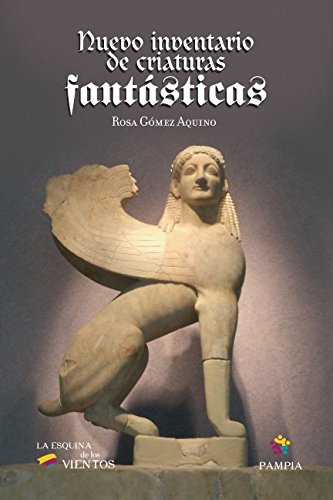 Nuevo inventario de criaturas fantásticas (Spanish Edition) - Gómez Aquino, Lic Rosa