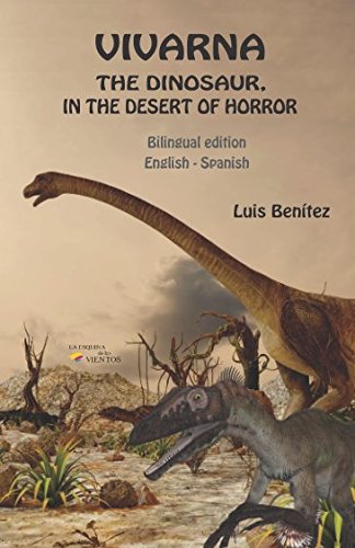 Imagen de archivo de Vivarna, the dinosaur, in the desert of horror (Bilingual) a la venta por Books Unplugged