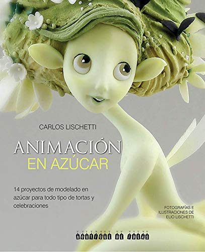 Stock image for Libro Animacion En Azucar - Carlos Lischetti for sale by Juanpebooks