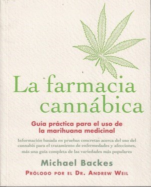 Stock image for la farmacia cannabica michael backes papel Ed. 2015 for sale by LibreriaElcosteo