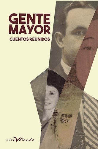 Imagen de archivo de Gente Mayor Cuentos Reunidos - Monica Sifrim a la venta por Juanpebooks