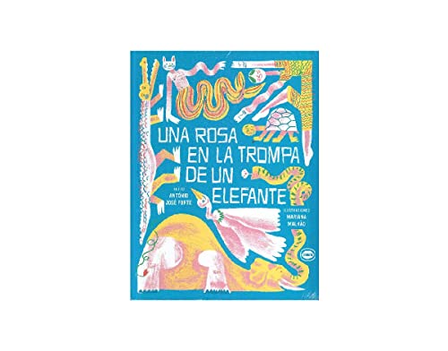 Stock image for Una Rosa En La Trompa De Un Elefante for sale by Juanpebooks