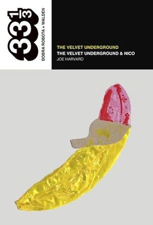 Stock image for The Velvet Underground: The Velvet Underground & Nico for sale by SoferBooks