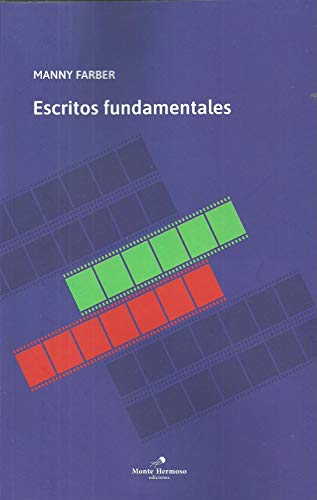 Stock image for Escritos Fundamentales - Farber, Manny for sale by Juanpebooks