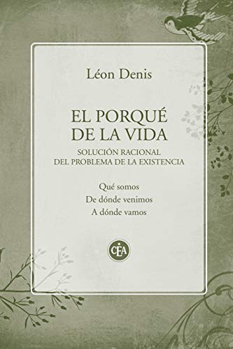 Stock image for El porqu de la vida: Solucin racional del problema de la existencia (Spanish Edition) for sale by Save With Sam