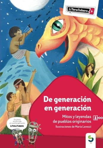 Stock image for DE GENERACION EN GENERACION. MITOS Y LEYENDAS DE PUEBLOS ORIGINARIOS - LITERATUBERS for sale by Libros nicos