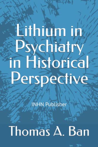 Beispielbild fr Lithium in Psychiatry in Historical Perspective zum Verkauf von Lucky's Textbooks