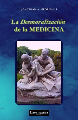 Imagen de archivo de La Desmoralizacin de la Medicina (Spanish Edition) a la venta por Book Deals