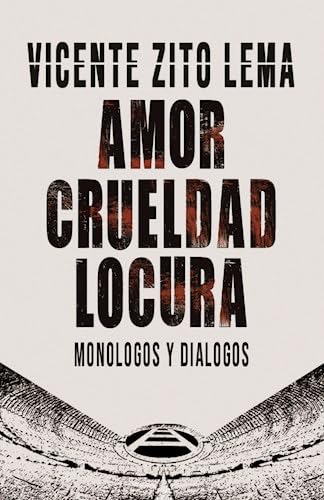 Imagen de archivo de Amor crueldad locura a la venta por Libros nicos