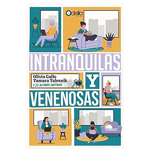 Imagen de archivo de Intranquilas Y Venenosas - Olivia, Tamara Gallo, Talesnik a la venta por Libros del Mundo