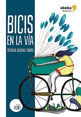 Stock image for Bicis en la via (Taboo) (Spanish Edition) [Paperback] Iglesias Torres, Patricia and Enciso Martinez, Katherine for sale by Lakeside Books