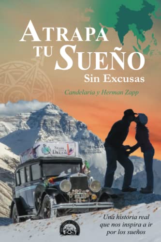 Imagen de archivo de Atrapa tu Sueo sin Excusas: EDICIN EN BLANCO Y NEGRO - Una historia real que nos inspira a ir por los sueos (Spanish Edition) a la venta por GF Books, Inc.