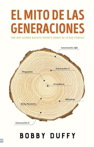 Beispielbild fr El Mito De Las Generaciones - Bobby Duffy - Tendencias Libro zum Verkauf von Juanpebooks