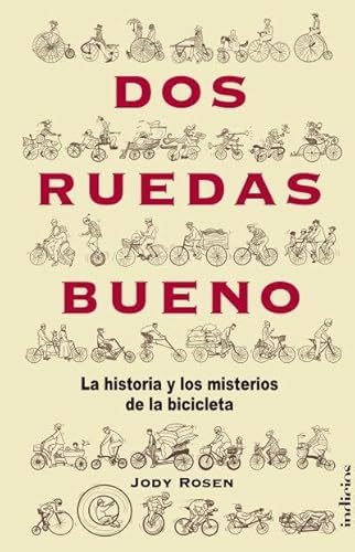 9789874856319: Dos ruedas bueno: La historia y el misterio de la bicicleta