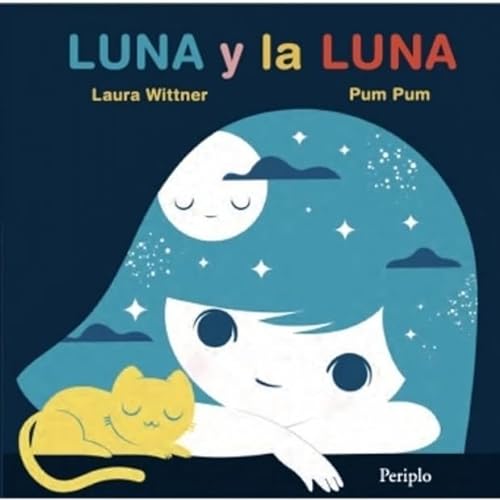 Stock image for Luna Y La Luna - Laura Wittner - Pum Pum for sale by Juanpebooks
