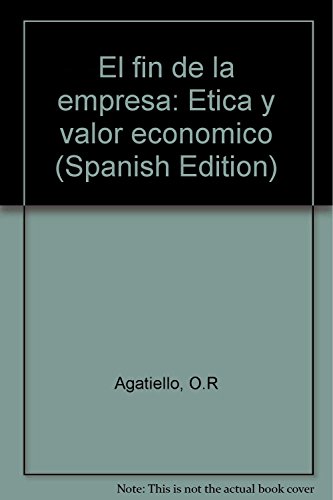 Imagen de archivo de El fin de la empresa: E?tica y valor econo?mico (Spanish Edition) a la venta por Andrew's Books