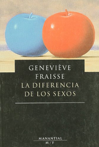 La Diferencia de Los Sexos (Spanish Edition) (9789875000049) by FRAISSE