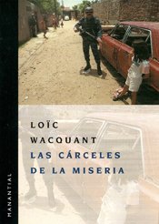 Las Carceles de La Miseria (Spanish Edition) (9789875000438) by Lo?c Wacquant