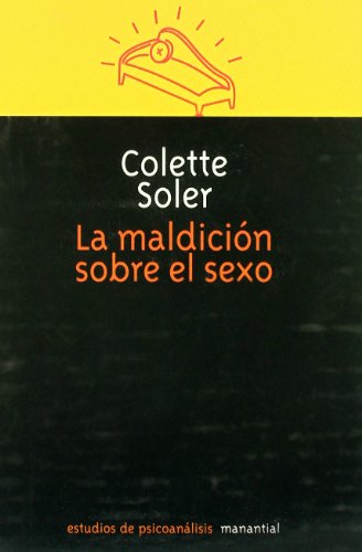 La Maldicion Sobre El Sexo (Spanish Edition) (9789875000452) by SOLER