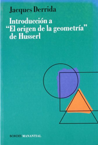Stock image for Introduccin a El Origen de La Geometra de Husserl for sale by Librera El Pez Volador