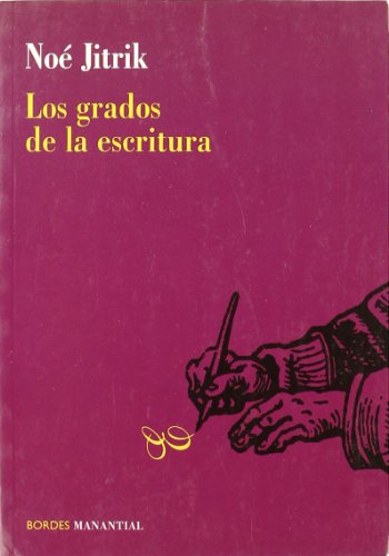 Imagen de archivo de LOS GRADOS DE LA ESCRITURA a la venta por KALAMO LIBROS, S.L.