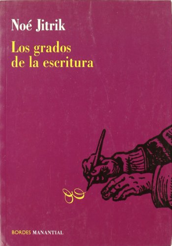 Stock image for LOS GRADOS DE LA ESCRITURA for sale by KALAMO LIBROS, S.L.