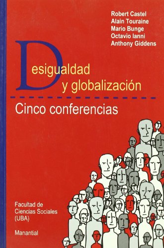 Stock image for DESIGUALDAD Y GLOBALIZACION: Cinco conferencias for sale by KALAMO LIBROS, S.L.