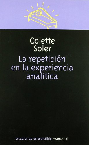 9789875000803: Repeticion En La Experiencia Anal (PSICOANALISIS)