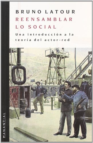 reensamblar lo social - Bruno Latour