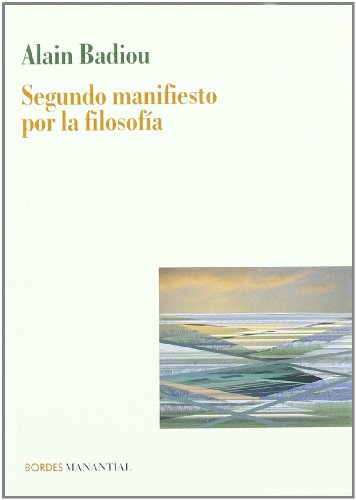 9789875001411: SEGUNDO MANIFIESTO POR LA FILOSOFIA (Spanish Edition)