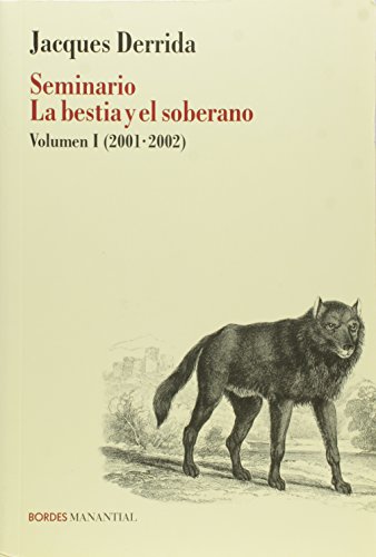 9789875001428: Seminario La Bestia Y El Soberano: Volumen I ( 2001-2002) (BORDES)