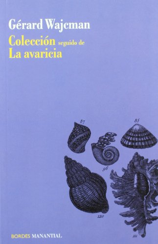 9789875001473: COLECCION, SEGUIDO DE LA AVARICIA (Spanish Edition)