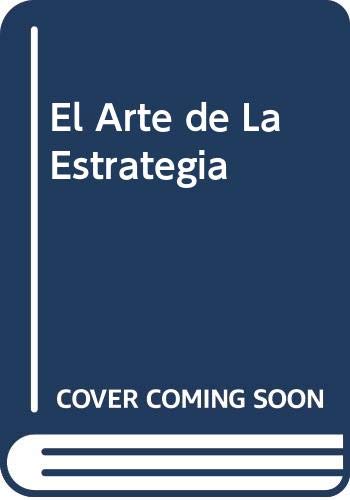 El Arte de La Estrategia (Spanish Edition) (9789875020122) by Unknown Author