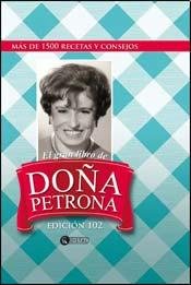 9789875022126: GRAN LIBRO DE DONA PETRONA, EL - EDICION 102 (Spanish Edition)
