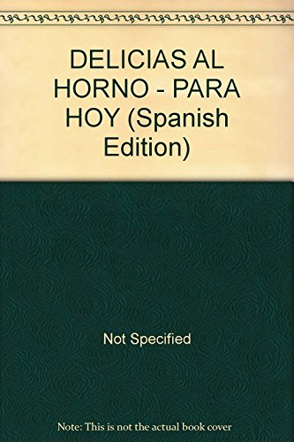 DELICIAS AL HORNO - PARA HOY (Spanish Edition) (9789875022645) by Distal