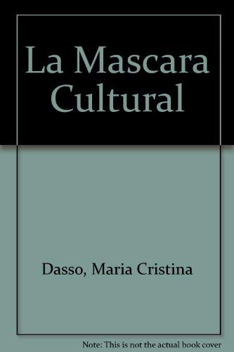 Stock image for La Mascara Cultural (Spanish Edition) for sale by Zubal-Books, Since 1961